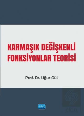 Karmaşık Değişkenli Fonksiyonlar Teorisi