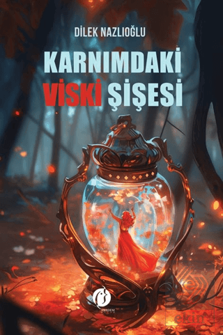 Karnımdaki Viski Şişesi