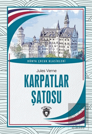 Karpatlar Şatosu Dünya Çocuk Klasikleri (7-12 Yaş)