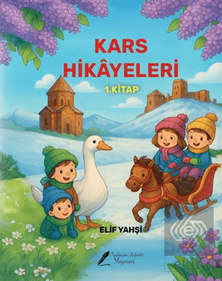 Kars Hikayeleri 1