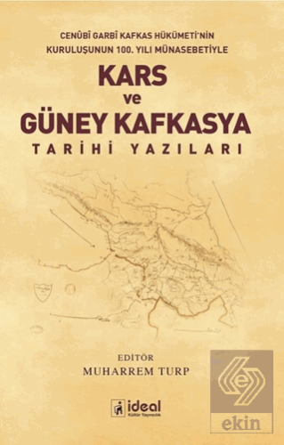 Kars ve Güney Kafkasya Tarihi Yazıları