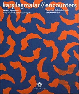 Karşılaşmalar / Encounters