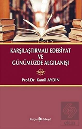Karşılaştırmalı Edebiyat ve Günümüzde Algılanışı