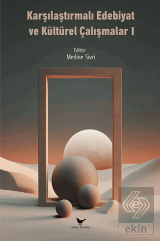 Karşılaştırmalı Edebiyat ve Kültürel Çalışmalar I