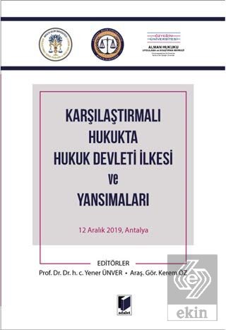Karşılaştırmalı Hukukta Hukuk Devleti İlkesi ve Ya