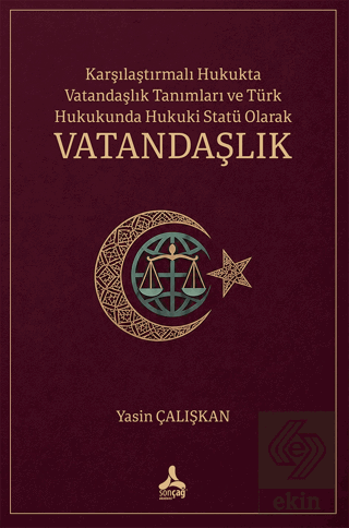 Karşılaştırmalı Hukukta Vatandaşlık Tanımları ve Türk Hukukunda Hukuki