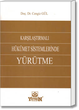 Karşılaştırmalı Hükümet Sistemlerinde Yürütme