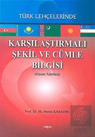 Karşılaştırmalı Şekil ve Cümle Bilgisi Türk Lehçel