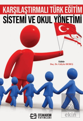 Karşılaştırmalı Türk Eğitim Sistemi ve Okul Yöneti
