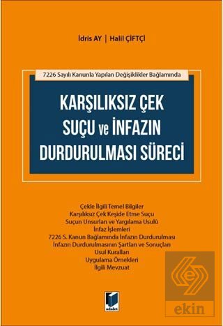 Karşılıksız Çek Suçu ve İnfazın Durdurulması Sürec