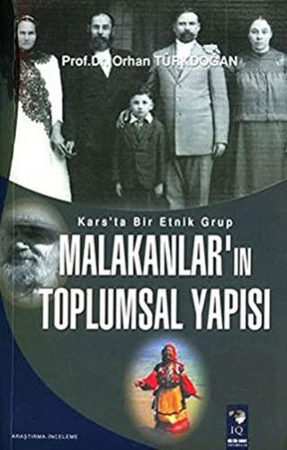 Kars\'ta Bir Etnik Grup Malakanlar\'ın Toplumsal Yap