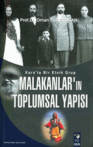 Kars\'ta Bir Etnik Grup Malakanlar\'ın Toplumsal Yap