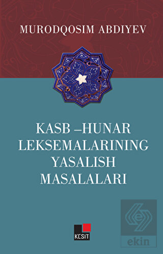 Kasb - Hunar Leksemalarining Yasalish Masalaları