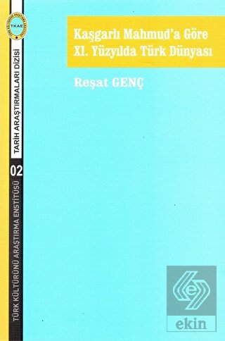 Kaşgarlı Mahmud'a Göre 11. Yüzyılda Türk Dünyası