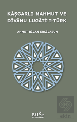 Kaşgarlı Mahmut ve Divanu Lugati't-Türk