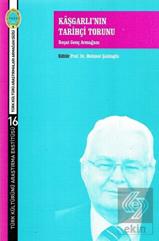 Kaşgarlı'nın Tarihçi Torunu