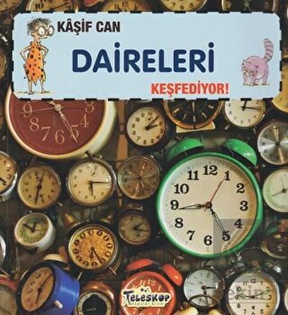 Kaşif Can Daireleri Keşfediyor!
