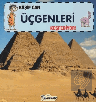 Kaşif Can Üçgenleri Keşfediyor!