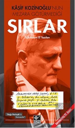 Kaşif Kozinoğlu\'nun Mezara Götürmediği Sırlar