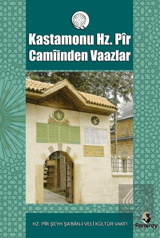 Kastamonu Hz. Pir Camiinden Vaazlar