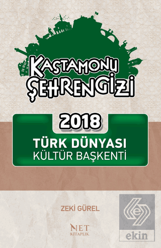 Kastamonu Şehrengizi - 2018 Türk Dünyası Kültür Ba
