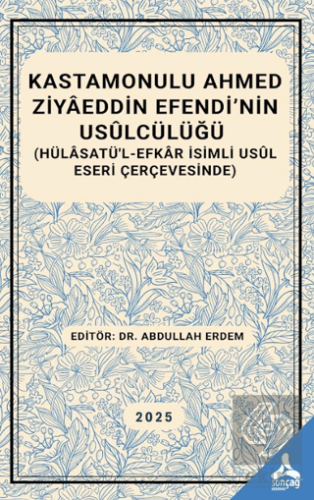 Kastamonulu Ahmed Ziyaeddin Efendi'nin Usulcülüğü