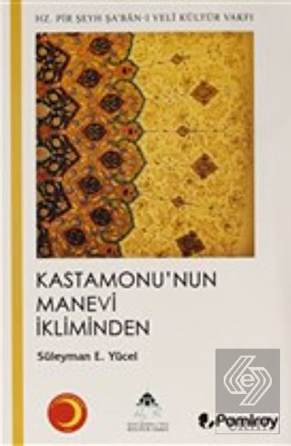 Kastamonu'nun Manevi İkliminden