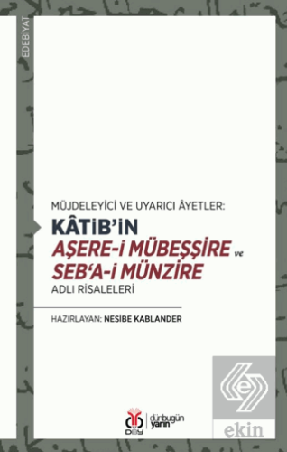 Katib'in Aşere-i Mübeşşire ve Seb'a-i Münzire Adlı Risaleleri