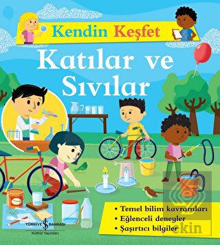 Katılar ve Sıvılar - Kendin Keşfet