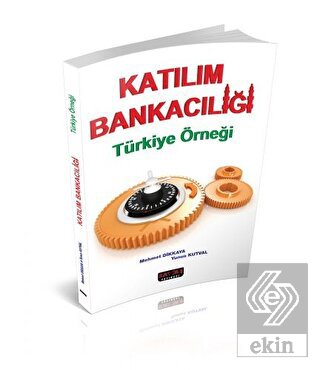 Katılım Bankacılığı Türkiye Örneği - Mehmet Dikkay