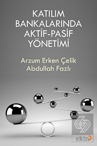 Katılım Bankalarında Aktif-Pasif Yönetimi