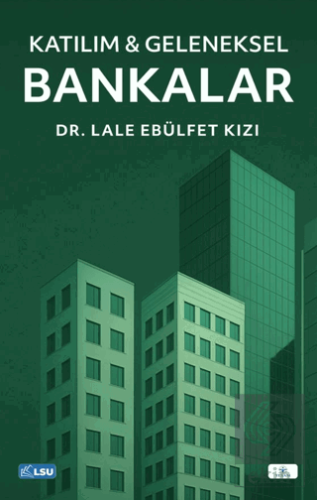 Katılım & Geleneksel Bankalar