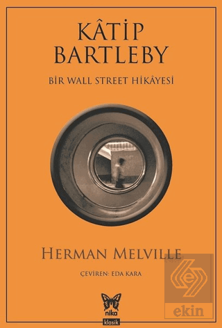 Katip Bartleby - Bir Wall Street Hikayesi