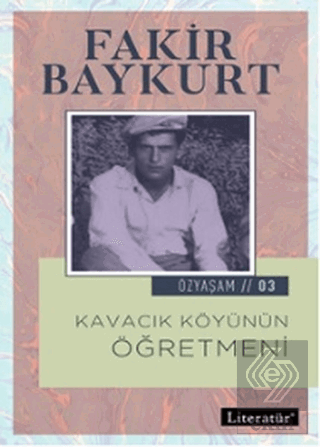 Kavacık Köyünün Öğretmeni