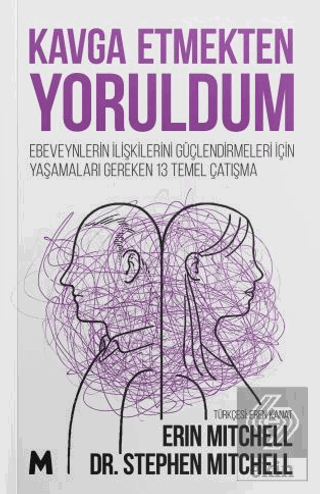 Kavga Etmekten Yoruldum