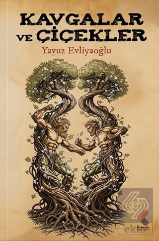 Kavgalar ve Çiçekler