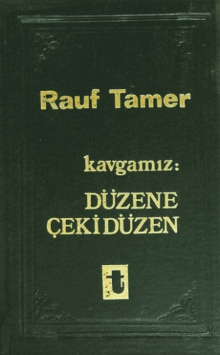 Kavgamız : Düzene Çekidüzen
