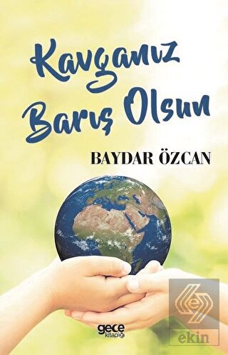 Kavganız Barış Olsun