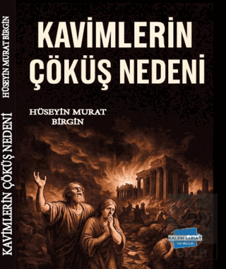 Kavimlerin Çöküş Nedeni