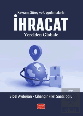 Kavram, Süreç ve Uygulamalarla İhracat
