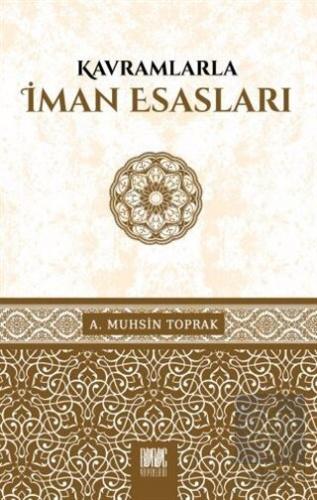 Kavramlarıyla İman Esasları