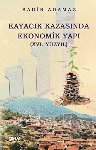 Kayacık Kazasında Ekonomik Yapı (16. Yüzyıl)