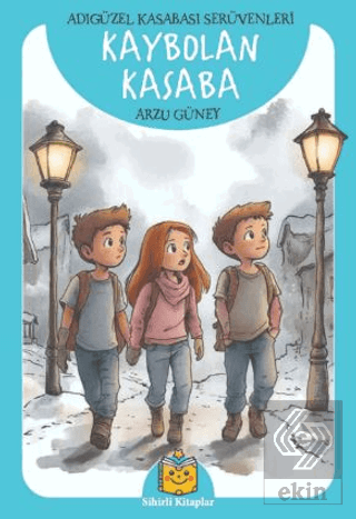 Kaybolan Kasaba - Adıgüzel Kasabası Serüvenleri