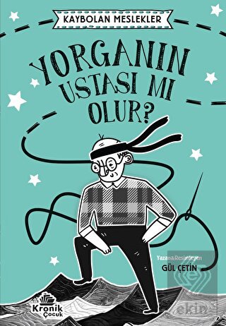 Kaybolan Meslekler 1 - Yorganın Ustası Mı Olur?