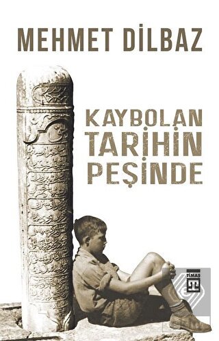 Kaybolan Tarihin Peşinde