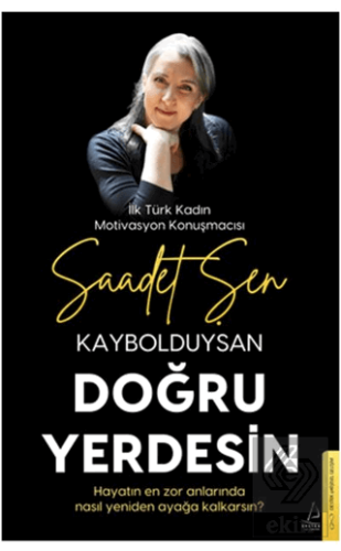 Kaybolduysan Doğru Yerdesin