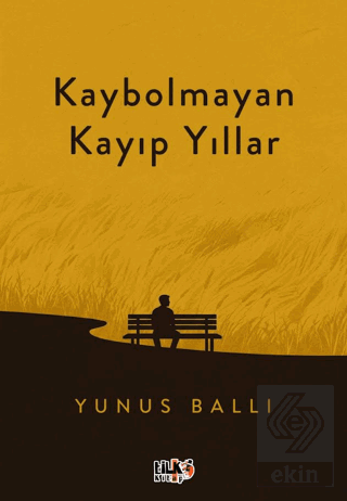 Kaybolmayan Kayıp Yıllar