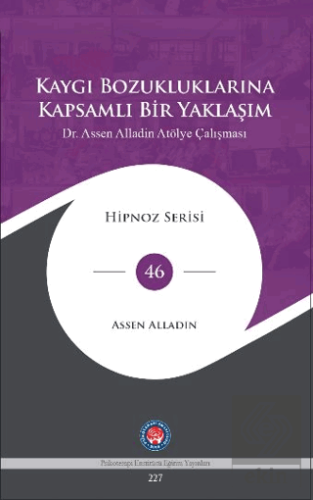 Kaygı Bozukluklarına Kapsamlı Bir Yaklaşım