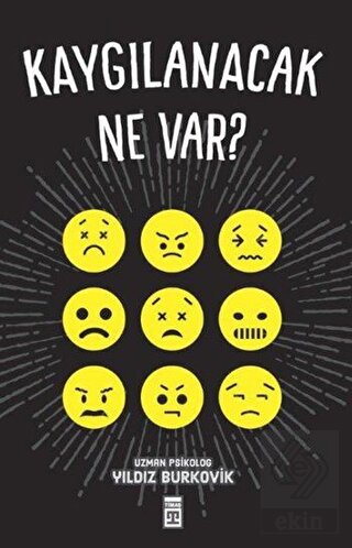 Kaygılanacak Ne Var?