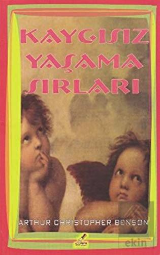 Kaygısız Yaşama Sırları